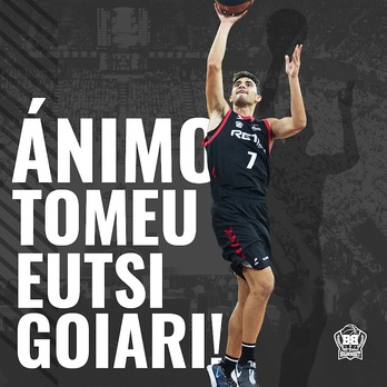 El club ha querido animar al jugador en un momento duro para él (BILBAO BASKET)