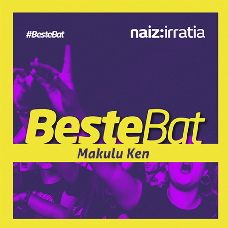 Makulu Ken Beste Bat 