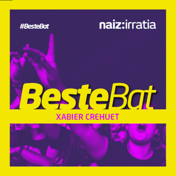 BESTE BAT Xabier Crehuet