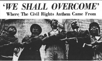 "We Shall Overcome" kantua Eskubide Zibilen Mugimenduaren ereserki nagusietakoa