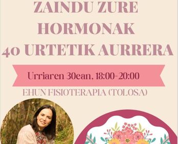 'Zaindu zure hormonak 40 urtetik aurrera' hitzaldia