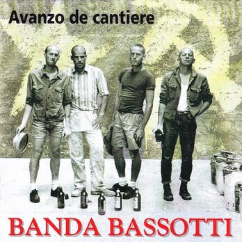 Banda Bassotti-ren “Avanzo de cantiere” diska