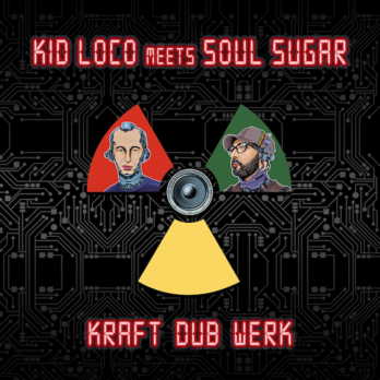 Kid Loco meets Soul Sugar